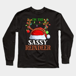 Im The Sassy Reindeer Christmas Funny Pajamas Funny Christmas Gift Long Sleeve T-Shirt